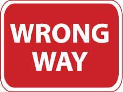 NMC - "Wrong Way", 24" Wide x 18" High, Aluminum Traffic Control Signs - 0.08" Thick, Red on White, High Intensity Reflectivity, Rectangle, Post Mount - All Tool & Supply