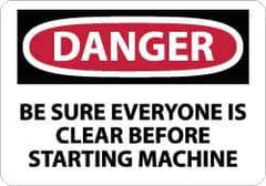 NMC - "Danger - Be Sure Everyone Is Clear Before Starting Machine", 10" Long x 14" Wide, Aluminum Safety Sign - Rectangle, 0.04" Thick, Use for Accident Prevention - All Tool & Supply