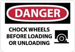 NMC - "Danger - Chock Wheels Before Loading or Unloading", 10" Long x 14" Wide, Aluminum Safety Sign - Rectangle, 0.04" Thick, Use for Accident Prevention - All Tool & Supply