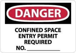 NMC - "Danger - Confined Space - Entry Permit Required No.________", 10" Long x 14" Wide, Aluminum Safety Sign - Rectangle, 0.04" Thick, Use for Accident Prevention - All Tool & Supply