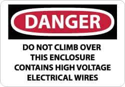 NMC - "Danger - Do Not Climb Over This Enclosure - Contains High Voltage Electrical Wires", 10" Long x 14" Wide, Aluminum Safety Sign - Rectangle, 0.04" Thick, Use for Accident Prevention - All Tool & Supply