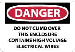 NMC - "Danger - Do Not Climb Over This Enclosure - Contains High Voltage Electrical Wires", 10" Long x 14" Wide, Aluminum Safety Sign - Rectangle, 0.04" Thick, Use for Accident Prevention - All Tool & Supply