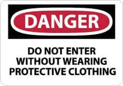 NMC - "Danger - Do Not Enter without Wearing Protective Clothing", 10" Long x 14" Wide, Aluminum Safety Sign - Rectangle, 0.04" Thick, Use for Accident Prevention - All Tool & Supply