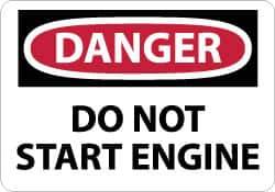 NMC - "Danger - Do Not Start Engine", 10" Long x 14" Wide, Aluminum Safety Sign - Rectangle, 0.04" Thick, Use for Accident Prevention - All Tool & Supply