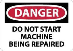 NMC - "Danger - Do Not Start Machine - Being Repaired", 10" Long x 14" Wide, Aluminum Safety Sign - Rectangle, 0.04" Thick, Use for Accident Prevention - All Tool & Supply