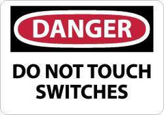 NMC - "Danger - Do Not Touch Switches", 10" Long x 14" Wide, Aluminum Safety Sign - Rectangle, 0.04" Thick, Use for Accident Prevention - All Tool & Supply