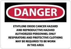 NMC - "Danger - Ethylene Oxide - Cancer Hazard and Reproductive Hazard - Authorized Personnel Only - Respirators and Protective...", 10" Long x 14" Wide, Aluminum Safety Sign - Rectangle, 0.04" Thick, Use for Accident Prevention - All Tool & Supply