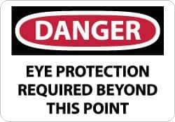 NMC - "Danger - Eye Protection Required Beyond This Point", 10" Long x 14" Wide, Aluminum Safety Sign - Rectangle, 0.04" Thick, Use for Accident Prevention - All Tool & Supply