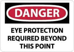 NMC - "Danger - Eye Protection Required Beyond This Point", 10" Long x 14" Wide, Aluminum Safety Sign - Rectangle, 0.04" Thick, Use for Accident Prevention - All Tool & Supply