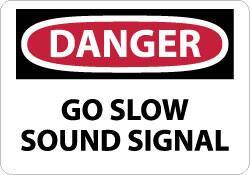 NMC - "Danger - Go Slow - Sound Signal", 10" Long x 14" Wide, Aluminum Safety Sign - Rectangle, 0.04" Thick, Use for Accident Prevention - All Tool & Supply