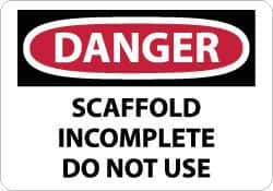 NMC - "Danger - Scaffold Incomplete - Do Not Use", 10" Long x 14" Wide, Rigid Plastic Safety Sign - Rectangle, 0.05" Thick, Use for Accident Prevention - All Tool & Supply