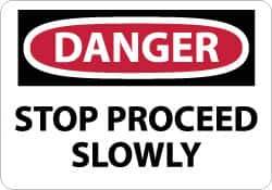 NMC - "Danger - Stop - Proceed Slowly", 10" Long x 14" Wide, Aluminum Safety Sign - Rectangle, 0.04" Thick, Use for Accident Prevention - All Tool & Supply