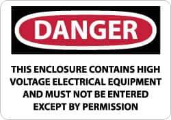 NMC - "Danger - This Enclosure Contains High Voltage Electrical Equipment and Must Not Be Entered Except by Permission", 10" Long x 14" Wide, Rigid Plastic Safety Sign - Rectangle, 0.05" Thick, Use for Accident Prevention - All Tool & Supply