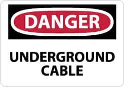 NMC - "Danger - Underground Cable", 10" Long x 14" Wide, Rigid Plastic Safety Sign - Rectangle, 0.05" Thick, Use for Accident Prevention - All Tool & Supply