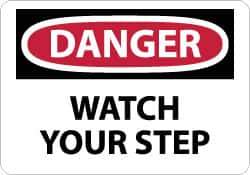 NMC - "Danger - Watch Your Step", 10" Long x 14" Wide, Rigid Plastic Safety Sign - Rectangle, 0.05" Thick, Use for Accident Prevention - All Tool & Supply