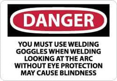 NMC - "Danger - You Must Use Welding Goggles When Welding - Looking at the Arc Without Eye Protection May Cause Blindness", 10" Long x 14" Wide, Rigid Plastic Safety Sign - Rectangle, 0.05" Thick, Use for Accident Prevention - All Tool & Supply