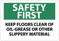 NMC - "Safety First - Keep Floors Clear of Oil-Grease or Other Slippery Material", 10" Long x 14" Wide, Aluminum Safety Sign - Rectangle, 0.04" Thick, Use for Accident Prevention - All Tool & Supply