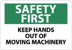 NMC - "Safety First - Keep Hands Out of Moving Machinery", 10" Long x 14" Wide, Pressure-Sensitive Vinyl Safety Sign - Rectangle, 0.004" Thick, Use for Accident Prevention - All Tool & Supply