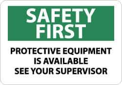 NMC - "Safety First - Protective Equipment Is Available See - Your Supervisor", 10" Long x 14" Wide, Aluminum Safety Sign - Rectangle, 0.04" Thick, Use for Accident Prevention - All Tool & Supply