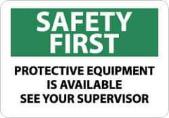 NMC - "Safety First - Protective Equipment Is Available See - Your Supervisor", 10" Long x 14" Wide, Pressure-Sensitive Vinyl Safety Sign - Rectangle, 0.004" Thick, Use for Accident Prevention - All Tool & Supply