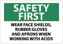 NMC - "Safety First - Wear Face Shields, Rubber Gloves and Aprons When Working with Acids", 10" Long x 14" Wide, Aluminum Safety Sign - Rectangle, 0.04" Thick, Use for Accident Prevention - All Tool & Supply