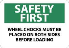 NMC - "Safety First - Wheel Chocks Must Be Placed on Both Sides Before Loading", 10" Long x 14" Wide, Aluminum Safety Sign - Rectangle, 0.04" Thick, Use for Accident Prevention - All Tool & Supply