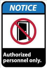 NMC - "Notice - Authorized Personnel Only", 14" Long x 10" Wide, Rigid Plastic Safety Sign - Rectangle, 0.05" Thick, Use for Security & Admittance - All Tool & Supply