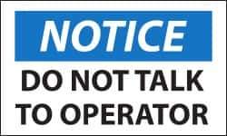 NMC - Security & Admittance Label, Header: NOTICE - Legend: Notice - Do Not Talk to Operator, English, Black, Blue & White, 5" Long x 3" High, Sign Muscle Finish - All Tool & Supply