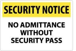 NMC - "Security Notice - No Admittance without Security Pass", 14" Long x 20" Wide, Aluminum Safety Sign - Rectangle, 0.04" Thick, Use for Security & Admittance - All Tool & Supply