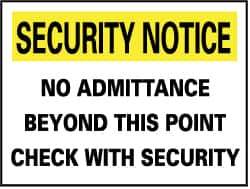 NMC - "Security Notice - No Admittance Beyond This Point - Check with Security", 14" Long x 20" Wide, Aluminum Safety Sign - Rectangle, 0.04" Thick, Use for Security & Admittance - All Tool & Supply