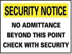 NMC - "Security Notice - No Admittance Beyond This Point - Check with Security", 14" Long x 20" Wide, Rigid Plastic Safety Sign - Rectangle, 0.05" Thick, Use for Security & Admittance - All Tool & Supply