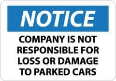 NMC - "Notice - Company Is Not Responsible for Loss or Damage to Parked Cars", 10" Long x 14" Wide, Aluminum Safety Sign - Rectangle, 0.04" Thick, Use for Accident Prevention - All Tool & Supply