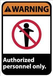 NMC - "Warning - Authorized Personnel Only", 14" Long x 10" Wide, Pressure-Sensitive Vinyl Safety Sign - Rectangle, 0.004" Thick, Use for Security & Admittance - All Tool & Supply