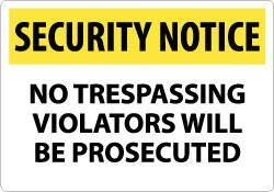 NMC - "Security Notice - No Trespassing - Violators Will Be Prosecuted", 14" Long x 20" Wide, Rigid Plastic Safety Sign - Rectangle, 0.05" Thick, Use for Security & Admittance - All Tool & Supply