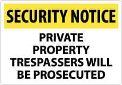 NMC - "Security Notice - Private Property - Trespassers Will Be Prosecuted", 14" Long x 20" Wide, Rigid Plastic Safety Sign - Rectangle, 0.05" Thick, Use for Security & Admittance - All Tool & Supply