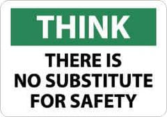 NMC - "Think - There Is No Substitute for Safety", 10" Long x 14" Wide, Rigid Plastic Safety Sign - Rectangle, 0.05" Thick, Use for Accident Prevention - All Tool & Supply