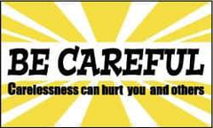 NMC - Be Careful - Carelessness Can Hurt You and Others, 60 Inch Long x 36 Inch High, Safety Banner - Polyethylene, English, Printed on 1 Side - All Tool & Supply