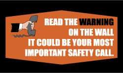 NMC - Read the Warning on the Wall - It Could Be Your Most Important Safety Call, 60 Inch Long x 36 Inch High, Safety Banner - Polyethylene, English, Printed on 1 Side - All Tool & Supply