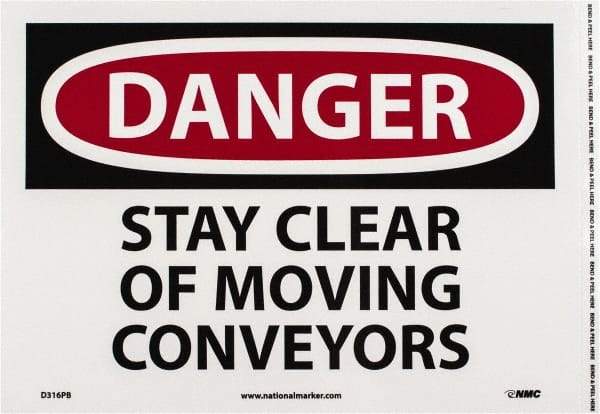 NMC - "Danger - Stay Clear of Moving Conveyors", 10" Long x 14" Wide, Pressure-Sensitive Vinyl Safety Sign - Rectangle, 0.004" Thick, Use for Accident Prevention - All Tool & Supply