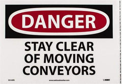 NMC - "Danger - Stay Clear of Moving Conveyors", 10" Long x 14" Wide, Pressure-Sensitive Vinyl Safety Sign - Rectangle, 0.004" Thick, Use for Accident Prevention - All Tool & Supply