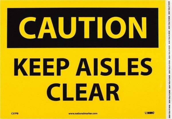 NMC - "Caution - Keep Aisles Clear", 10" Long x 14" Wide, Pressure-Sensitive Vinyl Safety Sign - Rectangle, 0.004" Thick, Use for Accident Prevention - All Tool & Supply