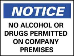 NMC - "Notice - No Alcohol or Drugs Permitted on Company Premises", 7" Long x 10" Wide, Pressure-Sensitive Vinyl Safety Sign - Rectangle, 0.004" Thick, Use for Security & Admittance - All Tool & Supply