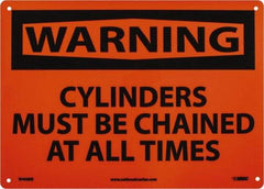 NMC - "Warning - Cylinders Must Be Chained at All Times", 10" Long x 14" Wide, Rigid Plastic Safety Sign - Rectangle, 0.05" Thick, Use for Accident Prevention - All Tool & Supply