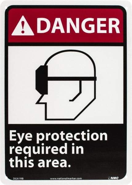 NMC - "Danger - Eye Protection Required in This Area", 14" Long x 10" Wide, Rigid Plastic Safety Sign - Rectangle, 0.05" Thick, Use for Accident Prevention - All Tool & Supply