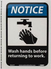 NMC - "Notice - Wash Hands Before Returning to Work", 10" Long x 7" Wide, Pressure-Sensitive Vinyl Safety Sign - Rectangle, 0.004" Thick, Use for Restroom, Janitorial & Housekeeping - All Tool & Supply