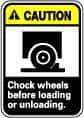 NMC - "Caution - Chock Wheels Before Loading or Unloading", 14" Long x 10" Wide, Pressure-Sensitive Vinyl Safety Sign - Rectangle, 0.004" Thick, Use for Accident Prevention - All Tool & Supply