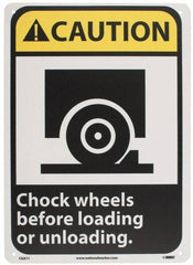 NMC - "Caution - Chock Wheels Before Loading or Unloading", 14" Long x 10" Wide, Rigid Plastic Safety Sign - Rectangle, 0.05" Thick, Use for Accident Prevention - All Tool & Supply