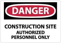 NMC - "Danger - Construction Site - Authorized Personnel Only", 10" Long x 14" Wide, Fiberglass Safety Sign - Rectangle, 0.095" Thick, Use for Security & Admittance - All Tool & Supply