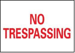 NMC - "No Trespassing", 7" Long x 10" Wide, Rigid Plastic Safety Sign - Rectangle, 0.05" Thick, Use for Security & Admittance - All Tool & Supply