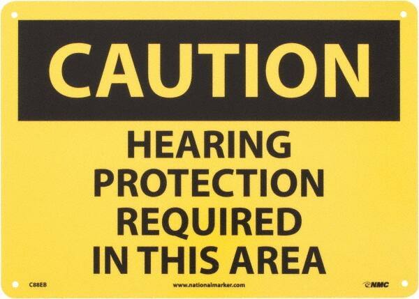 NMC - "Caution - Hearing Protection Required in This Area", 10" Long x 14" Wide, Fiberglass Safety Sign - Rectangle, 0.095" Thick, Use for Accident Prevention - All Tool & Supply